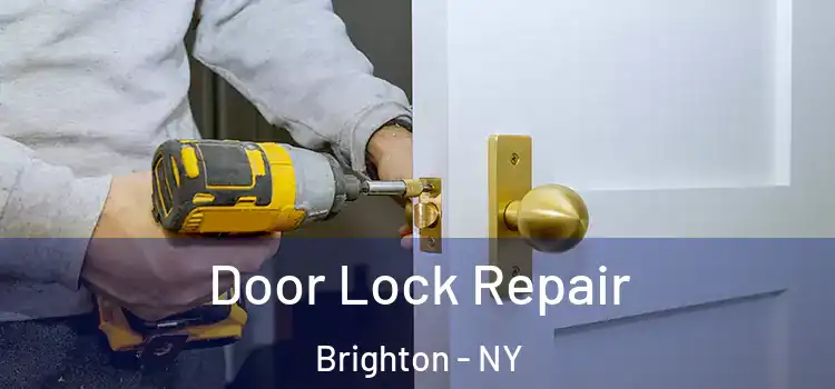 Door Lock Repair Brighton - NY