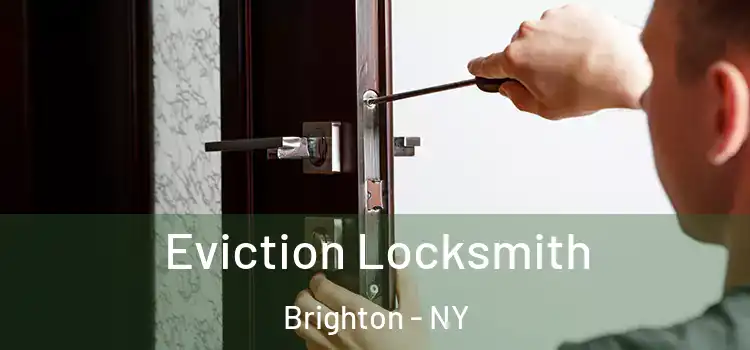 Eviction Locksmith Brighton - NY