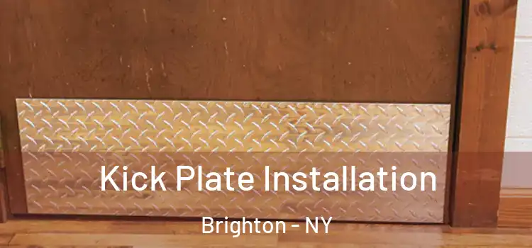 Kick Plate Installation Brighton - NY