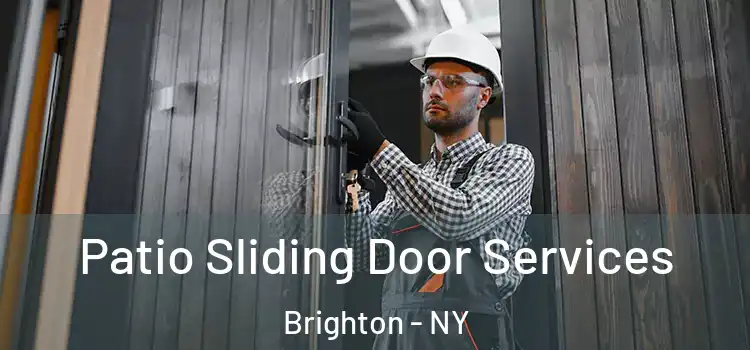 Patio Sliding Door Services Brighton - NY