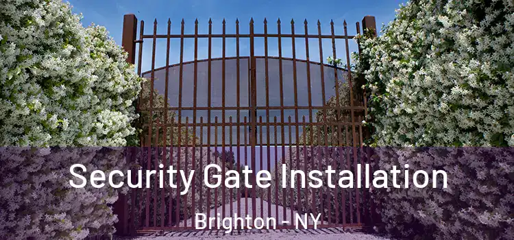 Security Gate Installation Brighton - NY