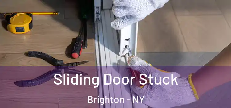 Sliding Door Stuck Brighton - NY