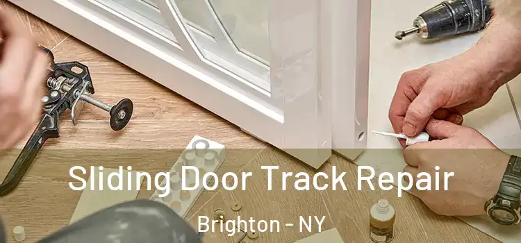 Sliding Door Track Repair Brighton - NY
