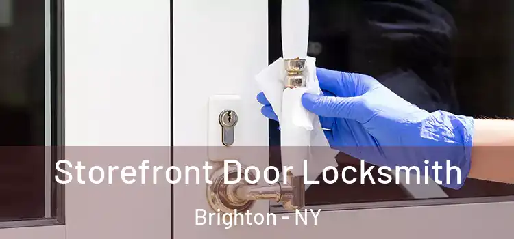 Storefront Door Locksmith Brighton - NY